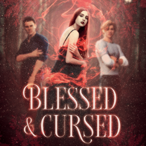BLESSED & CURSED